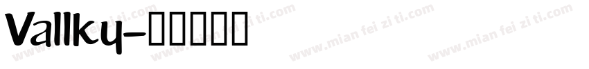Vallky字体转换