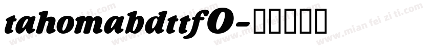 tahomabdttf0字体转换