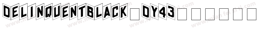 DelinquentBlack-DY43字体转换