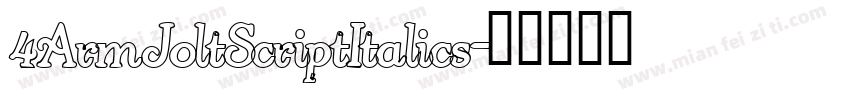 4ArmJoltScriptItalics字体转换