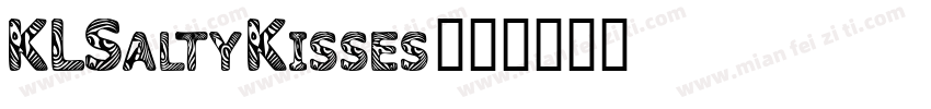 KLSaltyKisses字体转换