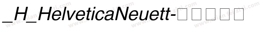 _H_HelveticaNeuett字体转换