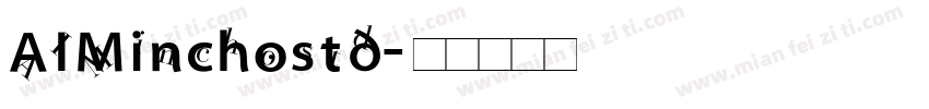 AIMinchostd字体转换