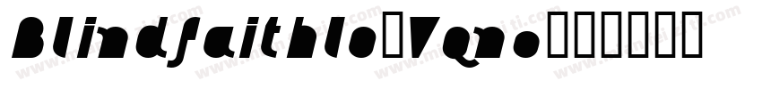 Blindfaithlo-Vqn0字体转换