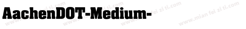 AachenDOT-Medium字体转换