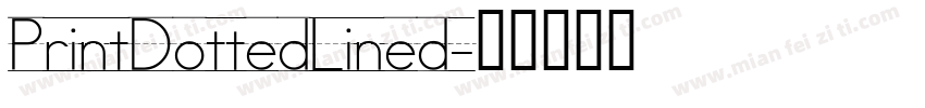 PrintDottedLined字体转换