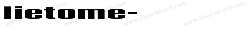 lietome字体转换