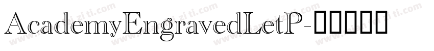 AcademyEngravedLetP字体转换
