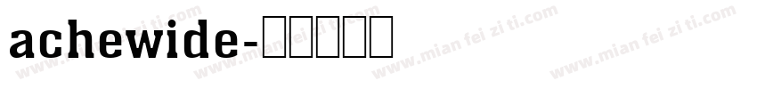 achewide字体转换