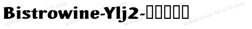 Bistrowine-Ylj2字体转换