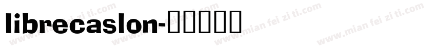 librecaslon字体转换