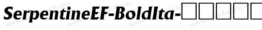 SerpentineEF-BoldIta字体转换