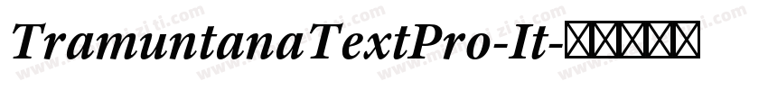 TramuntanaTextPro-It字体转换