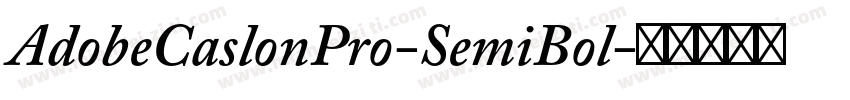 AdobeCaslonPro-SemiBol字体转换
