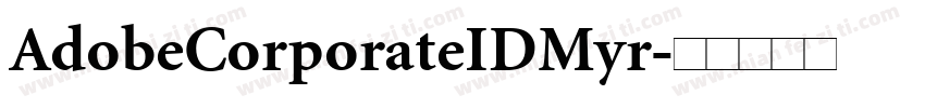 AdobeCorporateIDMyr字体转换