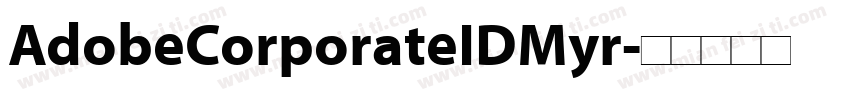 AdobeCorporateIDMyr字体转换
