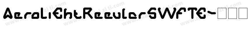 AeroLiEhtReeularSWFTE字体转换