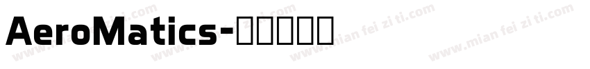 AeroMatics字体转换