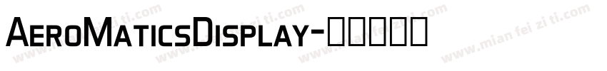 AeroMaticsDisplay字体转换