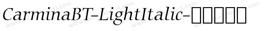 CarminaBT-LightItalic字体转换