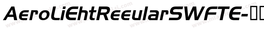 AeroLiEhtReeularSWFTE字体转换