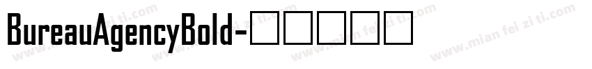 BureauAgencyBold字体转换