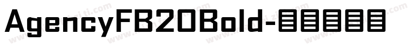 AgencyFB20Bold字体转换
