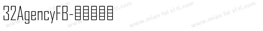 32AgencyFB字体转换