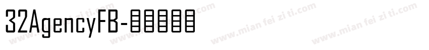 32AgencyFB字体转换