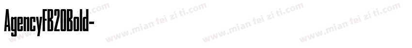 AgencyFB20Bold字体转换