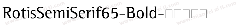 RotisSemiSerif65-Bold字体转换
