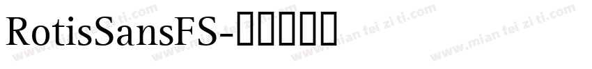 RotisSansFS字体转换