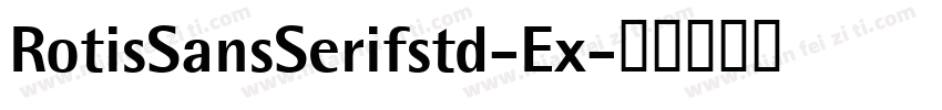 RotisSansSerifstd-Ex字体转换