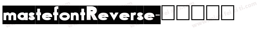 mastefontReverse字体转换