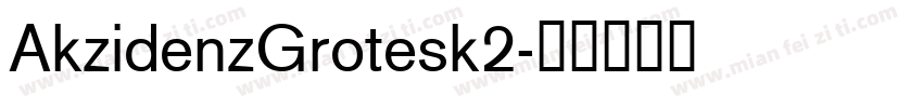 AkzidenzGrotesk2字体转换