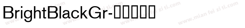 BrightBlackGr字体转换