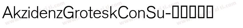 AkzidenzGroteskConSu字体转换