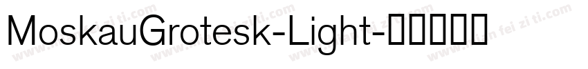 MoskauGrotesk-Light字体转换
