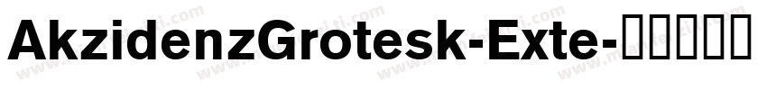 AkzidenzGrotesk-Exte字体转换