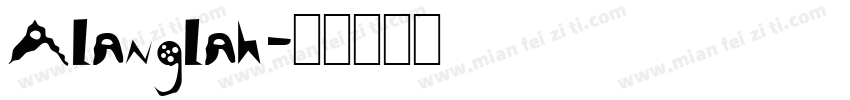 Alanglah字体转换