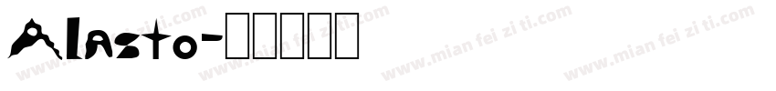 Alasto字体转换