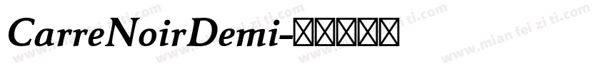 CarreNoirDemi字体转换