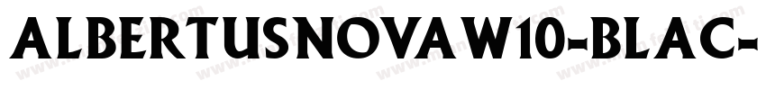 AlbertusNovaW10-Blac字体转换