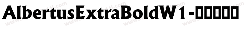 AlbertusExtraBoldW1字体转换