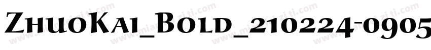 ZhuoKai_Bold_210224-0905字体转换