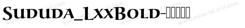 Sududa_LxxBold字体转换