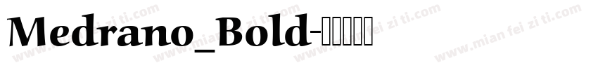 Medrano_Bold字体转换