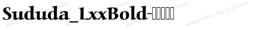 Sududa_LxxBold字体转换
