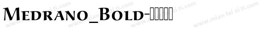 Medrano_Bold字体转换