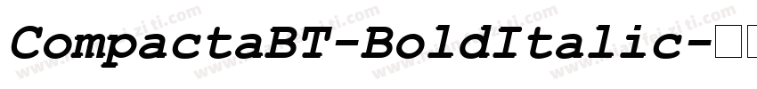 CompactaBT-BoldItalic字体转换